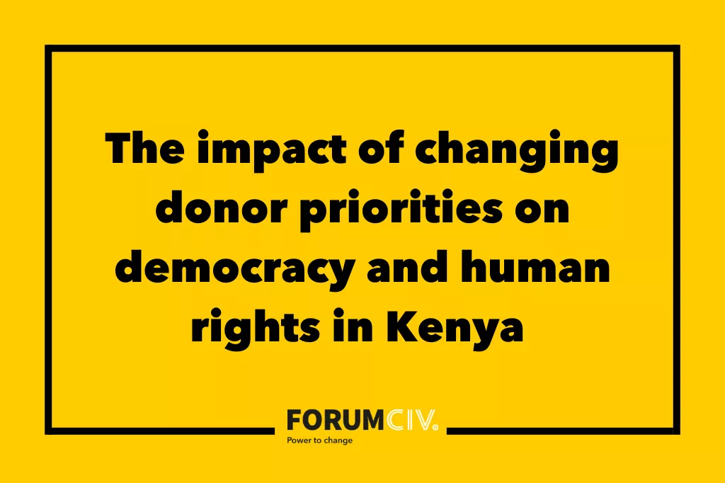 The impact of changing donor priorities on democracy and human rights in Kenya 